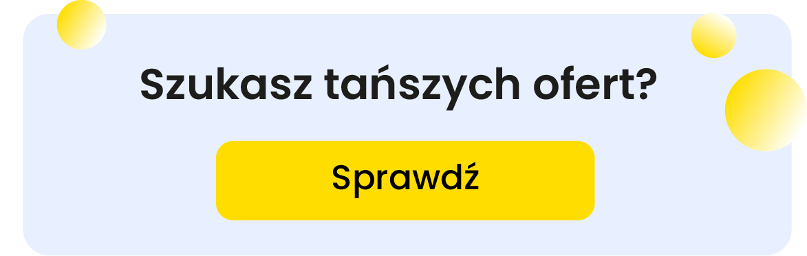 Przejdź do tańszych ofert