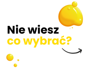 Nie wiesz co wybrać? Napisz do nas