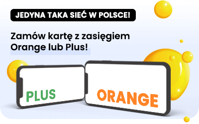 Zamów kartę z zasięgiem sieci Orange lub Plus od lajt mobile